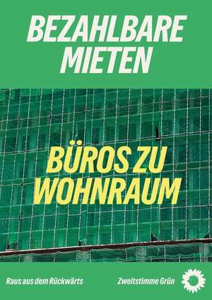 Ein Foto eines Mehrfamilienhauses mit einem Baunetz. Darüber die Schrift: Bezahlbare Mieten. Büros zu Wohnraum.